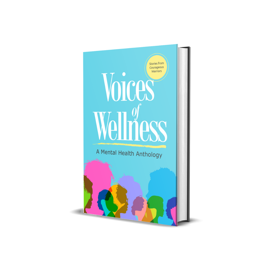 Voices of Wellness: A Mental Health Anthology